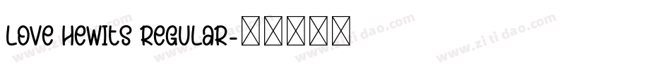 Love Hewits Regular字体转换